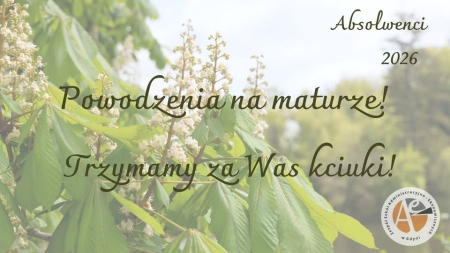 Życzenia dla Naszych Maturzystów