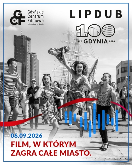 Gdynia tworzy film typu LIPDUB - dołącz do projektu...